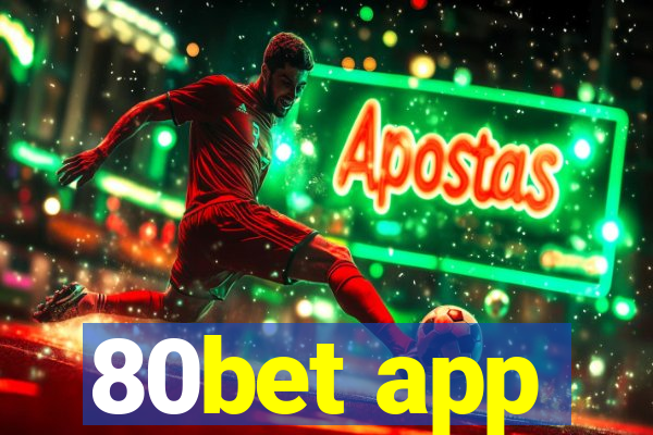 80bet app